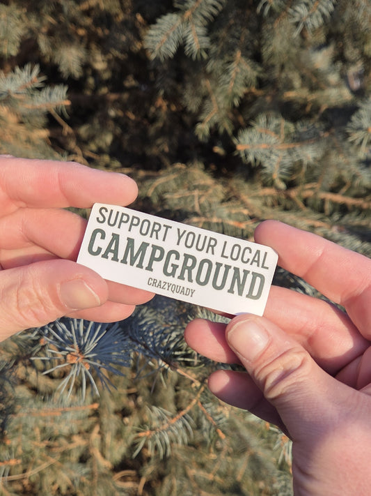 Restock coming soon! CrazyQuady Campground Sticker